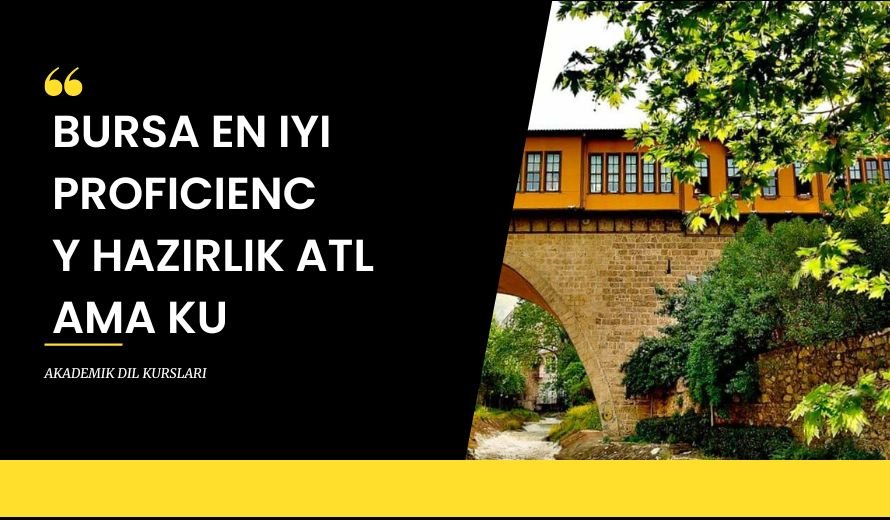 Bursa En İyi Proficiency Hazırlık Atlama Kursu