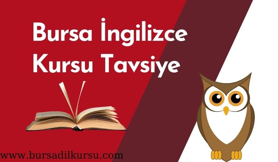 Bursa İngilizce Kursu Tavsiye